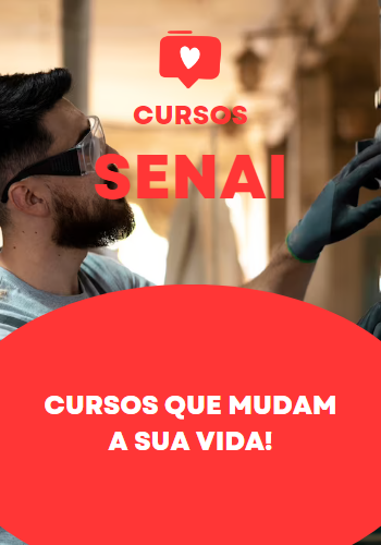 Técnico em Eletromecânica observando atentamente, com o texto 'CURSOS SENAI' e 'Cursos que mudam a sua vida!' em um fundo vermelho vibrante. Cursos SENAI 2024